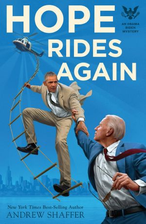 [Obama Biden Mysteries 02] • Hope Rides Again